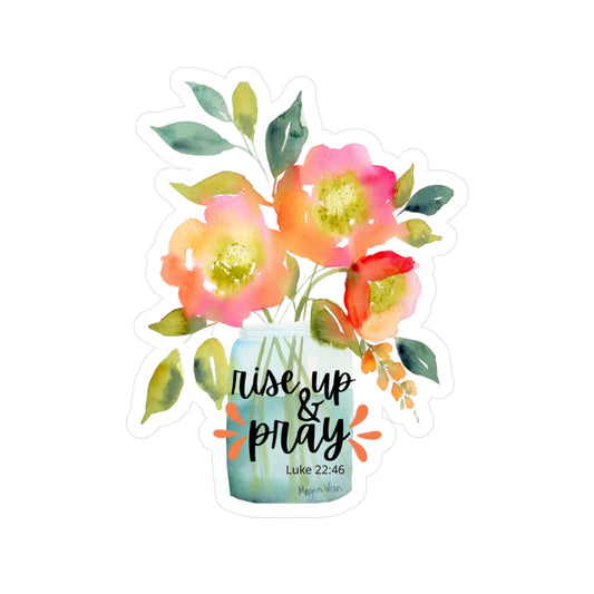 Floral Sticker 'Rise up and Pray'