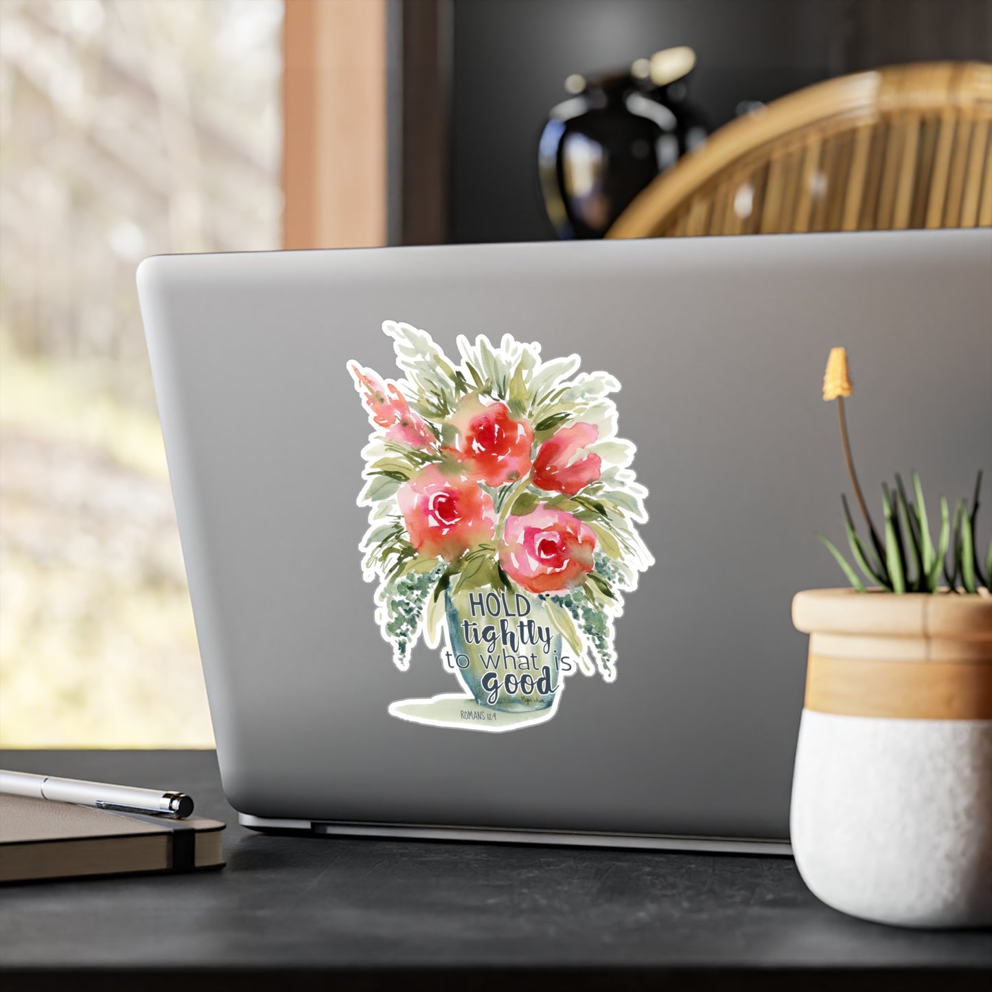 Flower Watercolor Sticker 'Hold tightly to what is good'