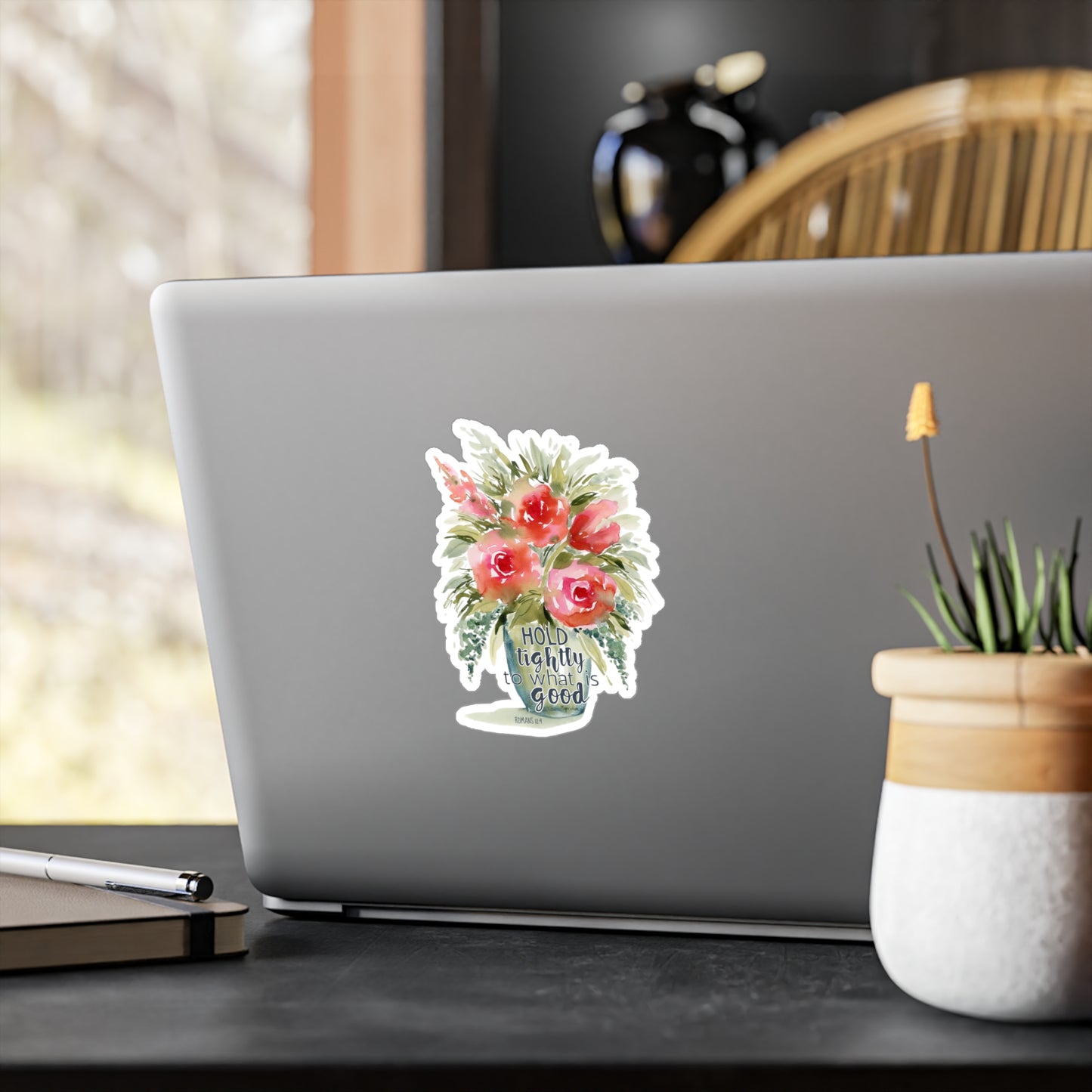 Flower Watercolor Sticker 'Hold tightly to what is good'